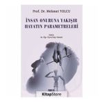 İnsan Onuruna Yakışır Hayatın Parametreleri - Mehmet Yolcu