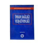 İnsan Sağlığı Ve İş Güvenliği (Çıraklık Eğitim Merkezleri Kalfalık Dönemi İçin) (İkinci El)