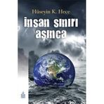 İNSAN SINIR AŞINCA - HÜSEYİN K. HECE