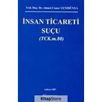 İnsan Ticareti Suçu - Ahmet Caner Yenidünya