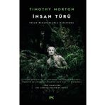 İnsan Türü - Timothy Morton