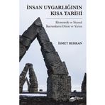 İnsan Uygarlığının Kısa Tarihi: Ekonomik ve Siyasal Kurumların Dünü ve Yarını The Kitap