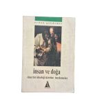 İnsan Ve Doğa - Ölen Bir İdeoloji Üzerine İncelemeler (İkinci El)