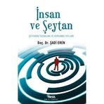 İNSAN VE ŞEYTAN ŞEYTANIN TUZAKLARI VE KORUNMA YOLLARI - SADI EREN