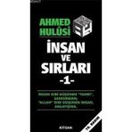 İNSAN VE SIRLARI 1 - AHMED HULUSI