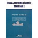 İNSAN VE TOPLUM BILIMLERI 1 - GENEL BAKIŞ - ZEKI ÖZCAN