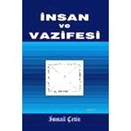 İnsan ve Vazifesi - İsmail Çetin
