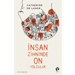 İnsan Zihninde On Yolculuk Catherine de Lange