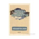 İnsana Dair Hissiyatım - Hüsamettin Aydın