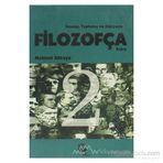 İNSANA, TOPLUMA VE DÜNYAYA FİLOZOFÇA BAKIŞ 2 - MEHMET AKKAYA