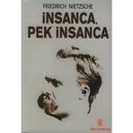 İNSANCA PEK İNSANCA - FRIEDRICH WILHELM NIETZSCHE