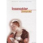 İnsancıklar - Fyodor Mihailoviç Dostoyevski