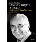 İNSANI ARARKEN DAMDAN DÜŞEN PSIKOLOG SÖYLEŞİ: CANAN DILA - SUAT KOYUNCU