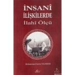İNSANİ İLİŞKİLERDE İLAHİ ÖLÇÜ - MUHAMMED EMIN YILDIRIM