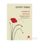 İnsanın Acısını İnsan Alır - Şükrü Erbaş