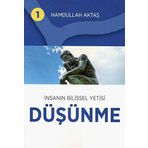 İnsanın Bilişsel Yetisi Düşünme - Hamdullah Aktaş Yayınları