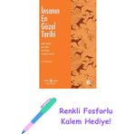 Insanın En Güzel Tarihi + Renkli Fosforlu Kalem