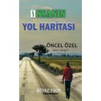 İnsanın Yol Haritası - Öncel Özel