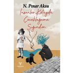 İnsanlar Kötüydü Çocukluğuma Sığındım - N. Pınar Aksu