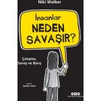 İnsanlar Neden Savaşır? - Niki Walker