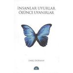 İNSANLAR UYURLAR ÖLÜNCE UYANIRLAR - EMRE DORMAN