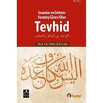 İnsanlar ve Cinlerin Yaratılış Gayesi Olan Tevhid - Salih el-Fevzan