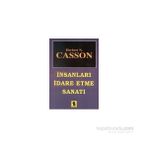 İNSANLARI İDARE ETME SANATI - HERBERT CASSON
