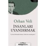 İnsanları Uyandırmak - Orhan Veli Kanık