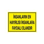 İnsanların En Hayırlısı... Uyarı Tabelası - 35x50 Alüminyum Kompozit Panel - GS1