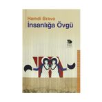 İnsanlığa Övgü - Hamdi Bravo