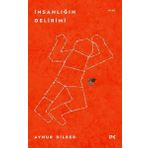 İnsanlığın Delirimi - Aynur Dilber