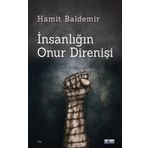 İnsanlığın Onur Direnişi Hamit Baldemir