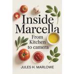 INSIDE MARCELLA: From Kitchen to Camera