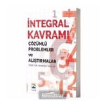 İntegral Kavramı: Çözümlü Problemler ve Alıştırmalar