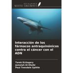 Interacción de los fármacos antraquinónicos contra el cáncer con el ADN