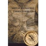 İnterdisipliner Çalışmalarla Sosyal Bilimlerde Farklı Bakışlar - Ekin Yayınları