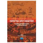 İnterdisipliner Yaklaşımla Hatayda Afet Deneyimi 6 Şubat 2023 Depremini Tarihe Not Düşmek Nobel Akademik Yayıncılık