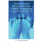 International Perspectives on Family Caregiving: Informal Care for People with Vulnerabilities