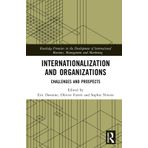 Internationalization and Organizations: Challenges and Prospects