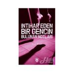 İntihar Eden Bir Gencin Bulunan Notları - Rami Bozan