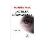 İntihar Gözyaşları - Muhsine Arda