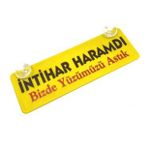 İntihar Haramdı Bizde Yüzümüzü Astık Yazılı Sarı Dekor Plaka