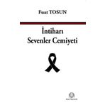 İntiharı Sevenler Cemiyeti - Fuat Tosun