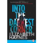 Into the Darkest Corner LP: A Novel