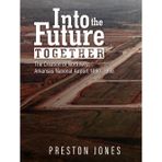 Into the Future Together: The Creation of Northwest Arkansas National Airport 1990-1998