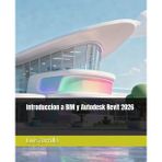 Introduccion a BIM y Autodesk Revit 2026: 1