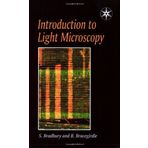 Introduction to Light Microscopy (Royal Microscopical Society Microscopy Handbooks) 2nd edition by Bradbury, Mrs H S M, Bracegirdle, Dr Brian (1998) Paperback