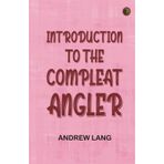 Introduction to the Compleat Angler