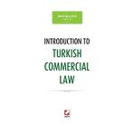 Introduction To Turkish Commercial Law - Melih Uğraş Erol