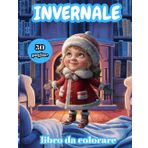 invernale libro da colorare: 50 pagine per colorare l'inverno accogliente per gli amanti del freddo per tutte le età